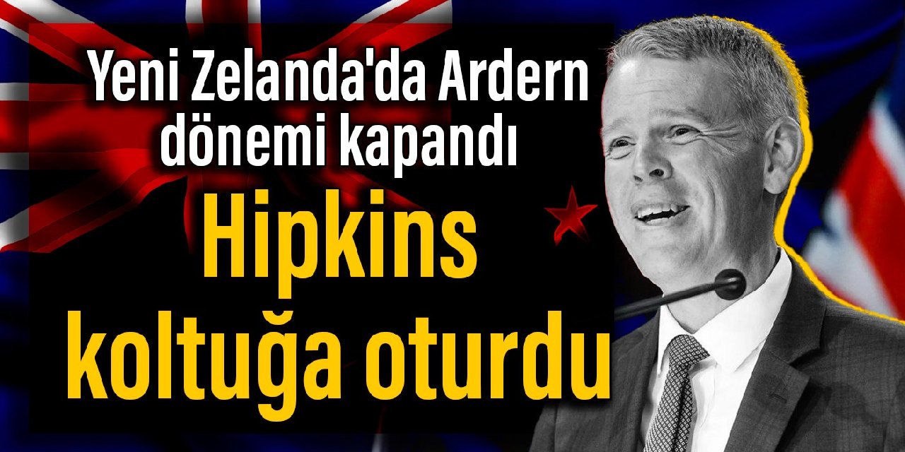 Yeni Zelanda'da Ardern dönemi kapandı: Hipkins koltuğa oturdu