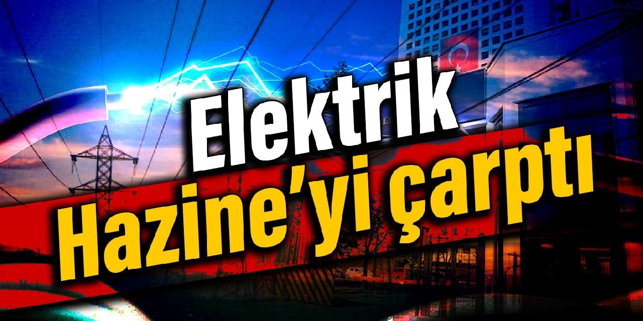 Elektrik Hazine’yi çarptı