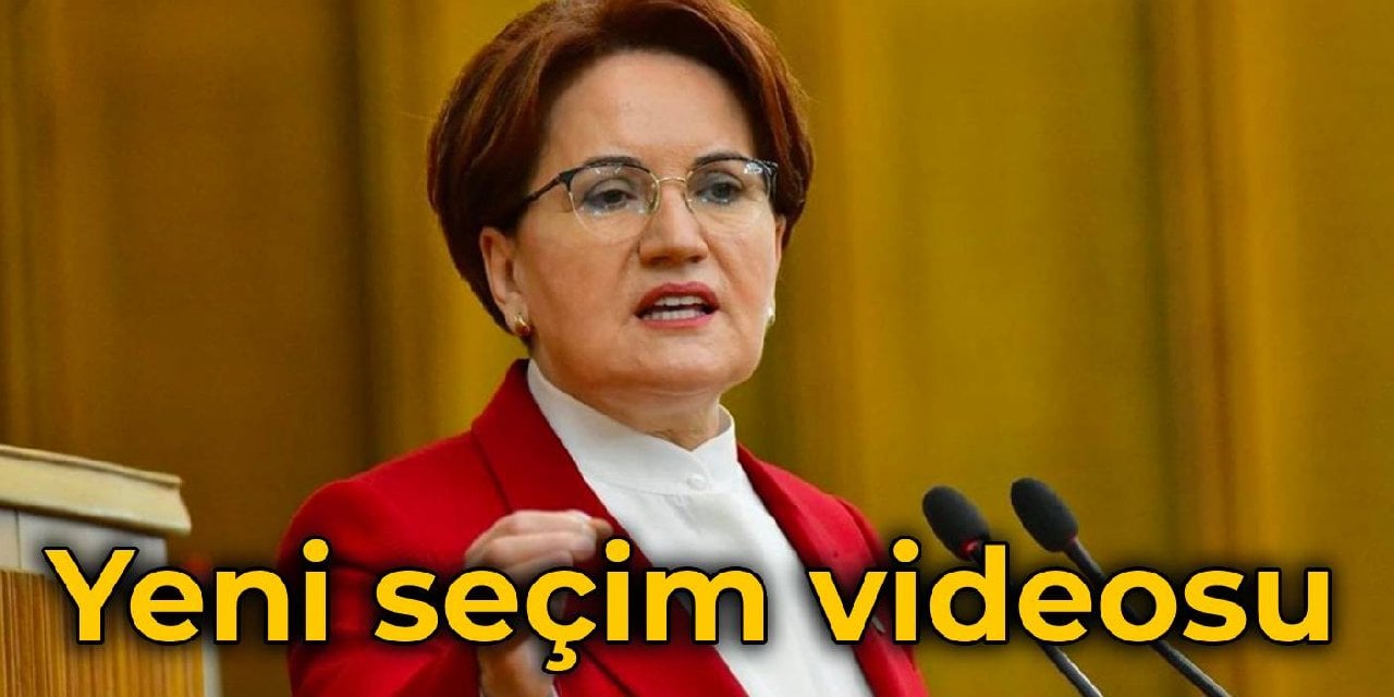 Akşener'den yeni seçim videosu: Artık vakit iyilerin vakti