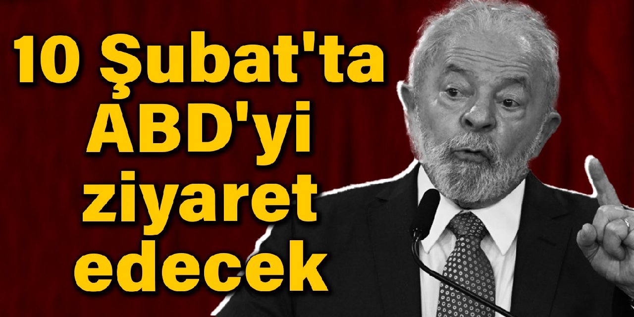 Brezilya Başkanı Lula, 10 Şubat'ta ABD'yi ziyaret edecek