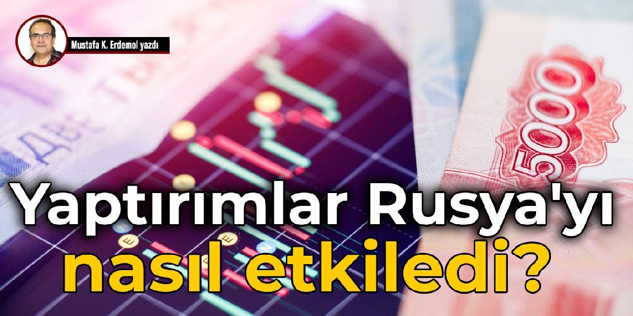 Ekonomisi 'tıkırında'  Yaptırım Rusya’yı etkilemedi