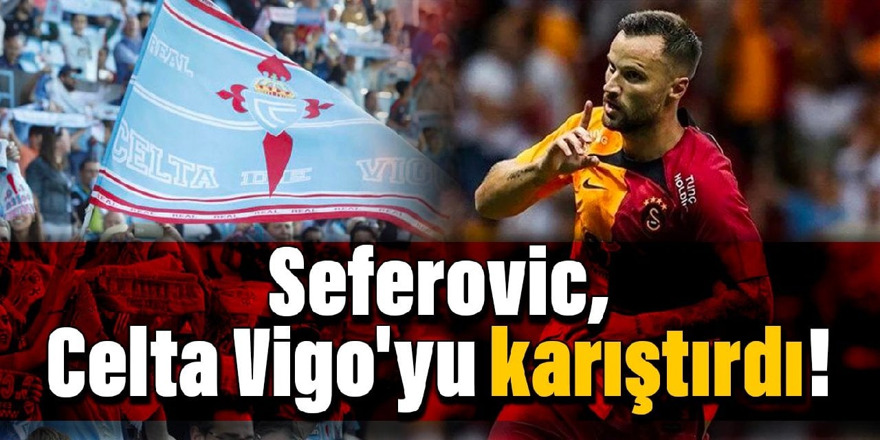 Seferovic, Celta Vigo'yu karıştırdı!