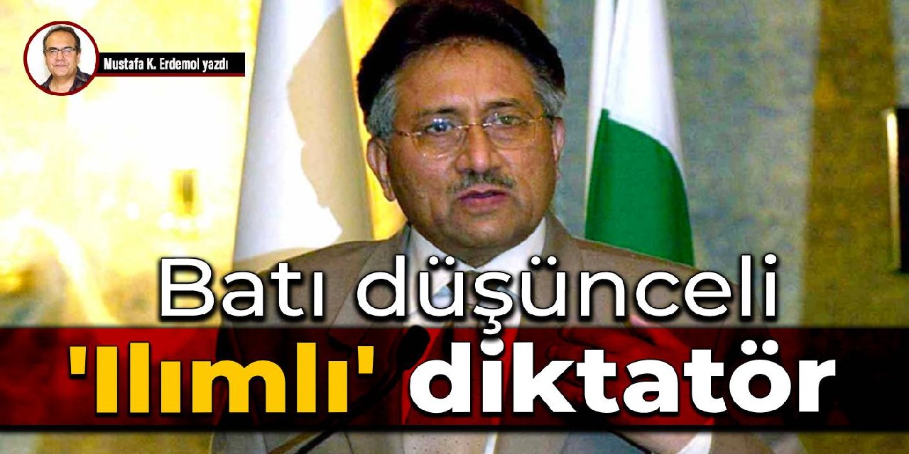 Batı düşünceli 'ılımlı' diktatör  Pervez Müşerref öldü