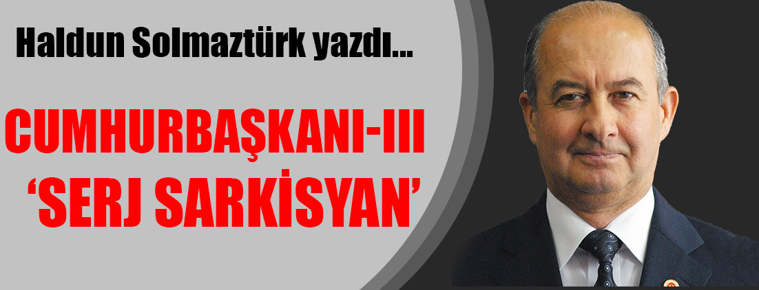 Cumhurbaşkanı-III  ‘Serj Sarkisyan’