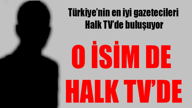 Türkiye'nin en iyi gazetecileri Halk TV'de buluşuyor: Artık o isim de Halk TV'de...