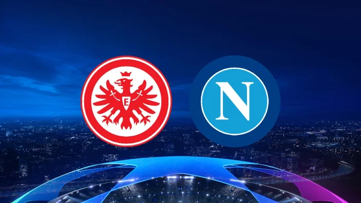 Eintracht Frankfurt-Napoli maçı ne zaman, saat kaçta? Şampiyonlar Ligi Eintracht Frankfurt Napoli maçı hangi kanalda,şifresiz mi