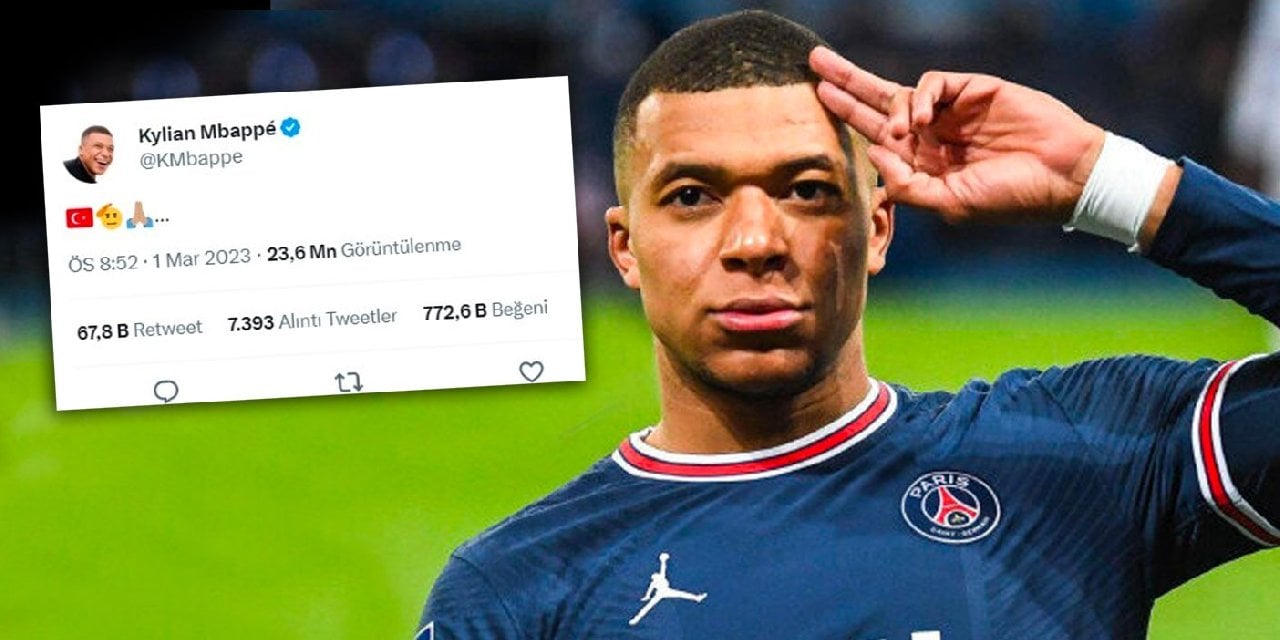 Dünya Mbappe'nin Türkiye'ye verdiği desteği konuşuyor!