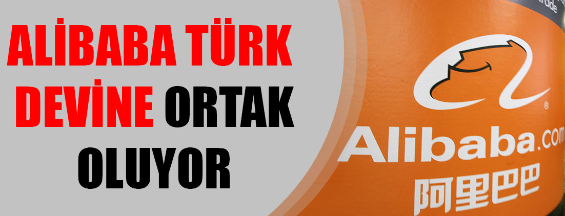 Alibaba Türk devine ortak oluyor