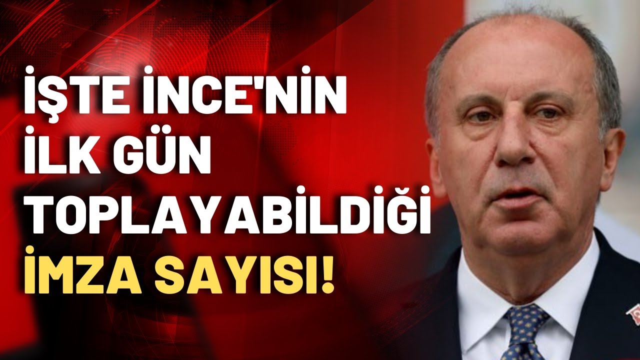 Cumhurbaşkanı adayları ilk gün kaç imza topladı?