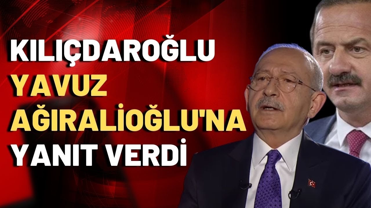 Kemal Kılıçdaroğlu'ndan Yavuz Ağıralioğlu'na yanıt!