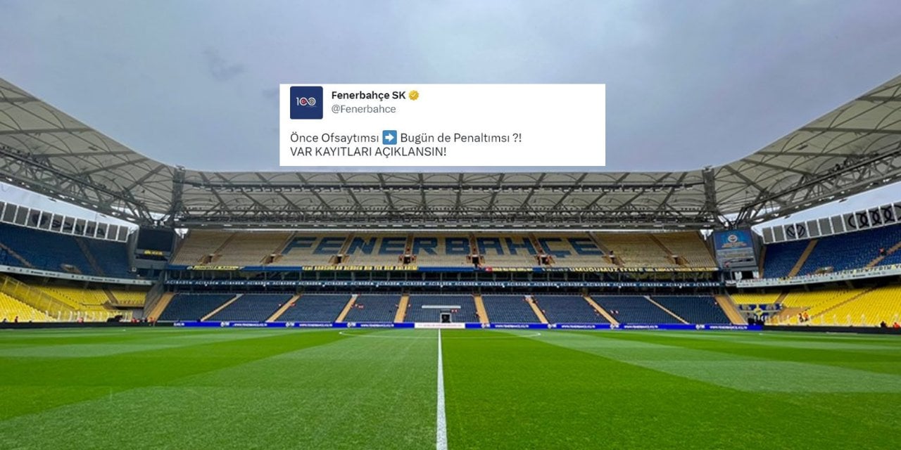 Fenerbahçe'den VAR Paylaşımı: Kayıtlar Açıklansın