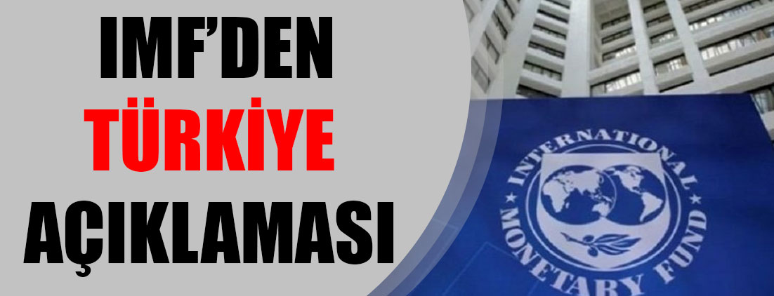 IMF'den Türkiye açıklaması