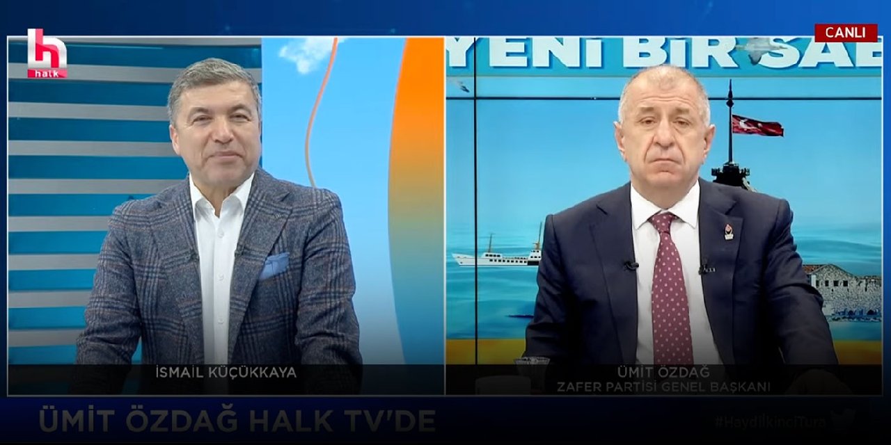 Ümit Özdağ, Halk TV'de: Şartlarımız Yerine Getirilmezse İki Adayı Da Desteklemeyiz