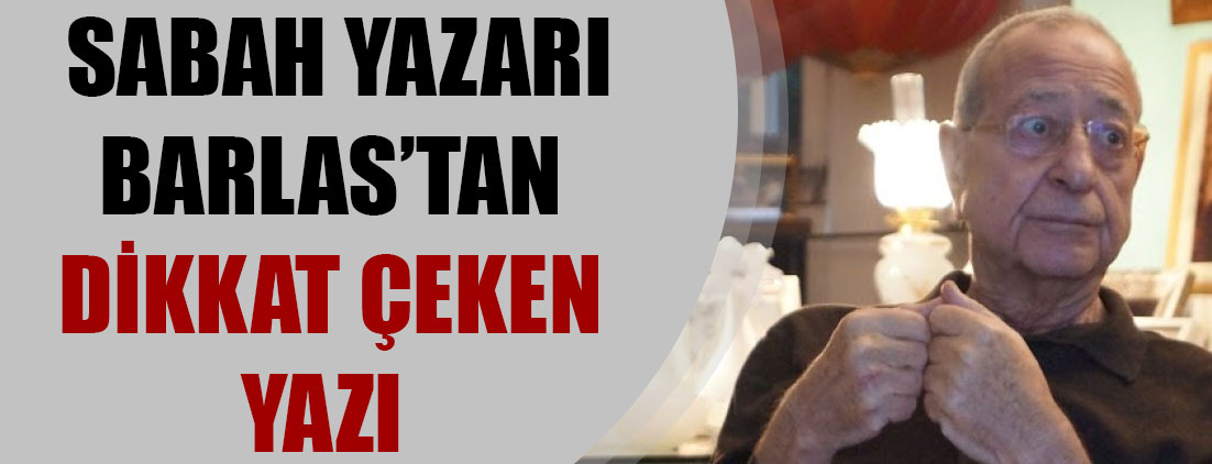 Sabah Gazetesi başyazarı Barlas: Şiir okudu diye hapse atılan Erdoğan cumhurbaşkanı ama...