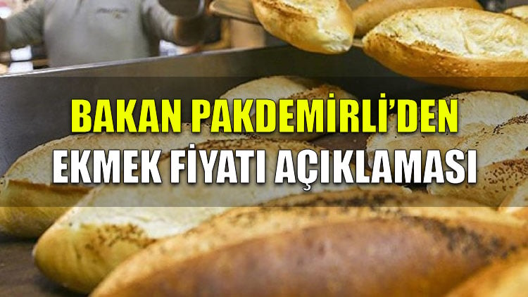 Bakan Pakdemirli'den ekmek fiyatı açıklaması