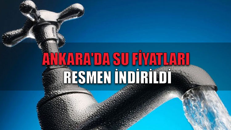 Ankara'da su fiyatları resmen indirildi