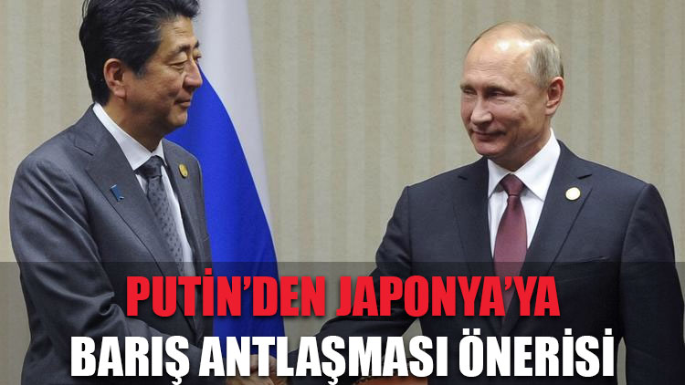 Putin'den Japonya’ya barış antlaşması önerisi