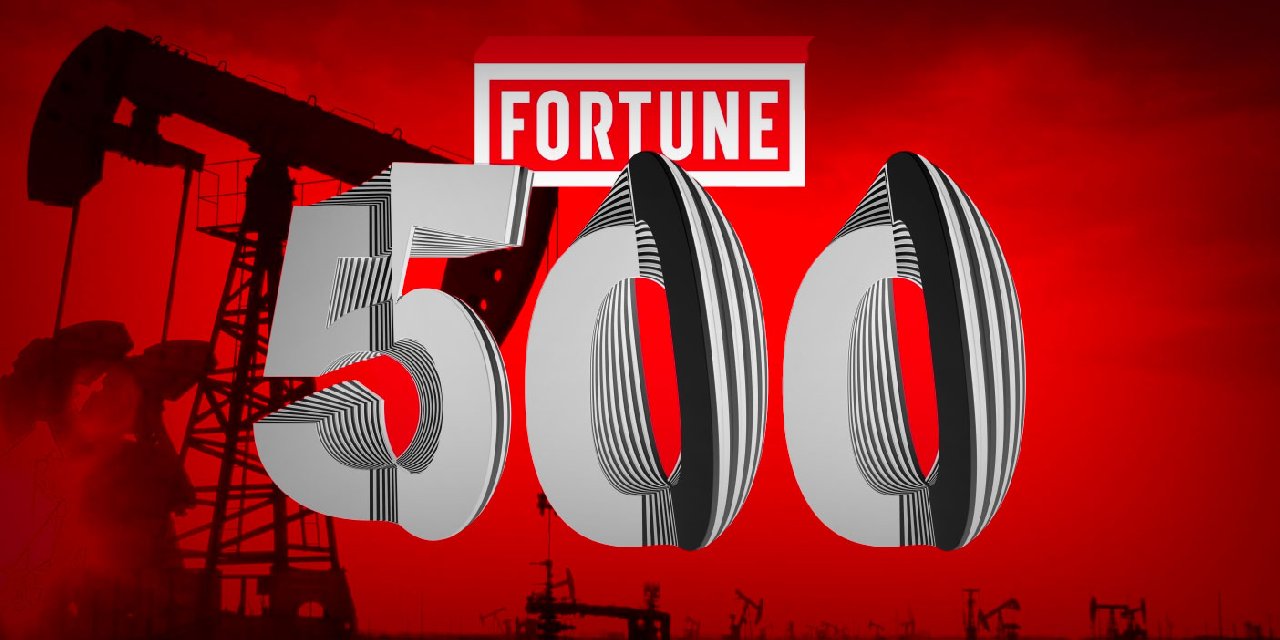 Fortune 500’de Petrol Şirketleri Zirvede