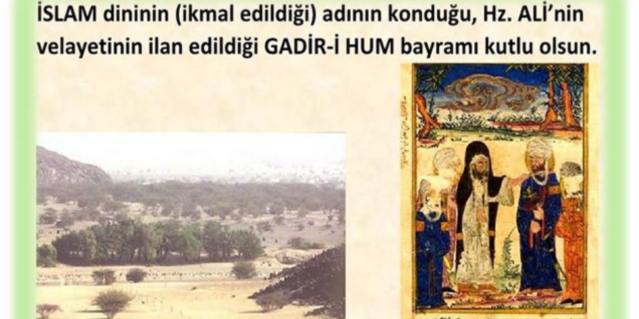 Bugün Gadir-i Hum Bayramı! Bu Kutsal Güne Dair Gelenekler ve Gadir Hum Mesajları