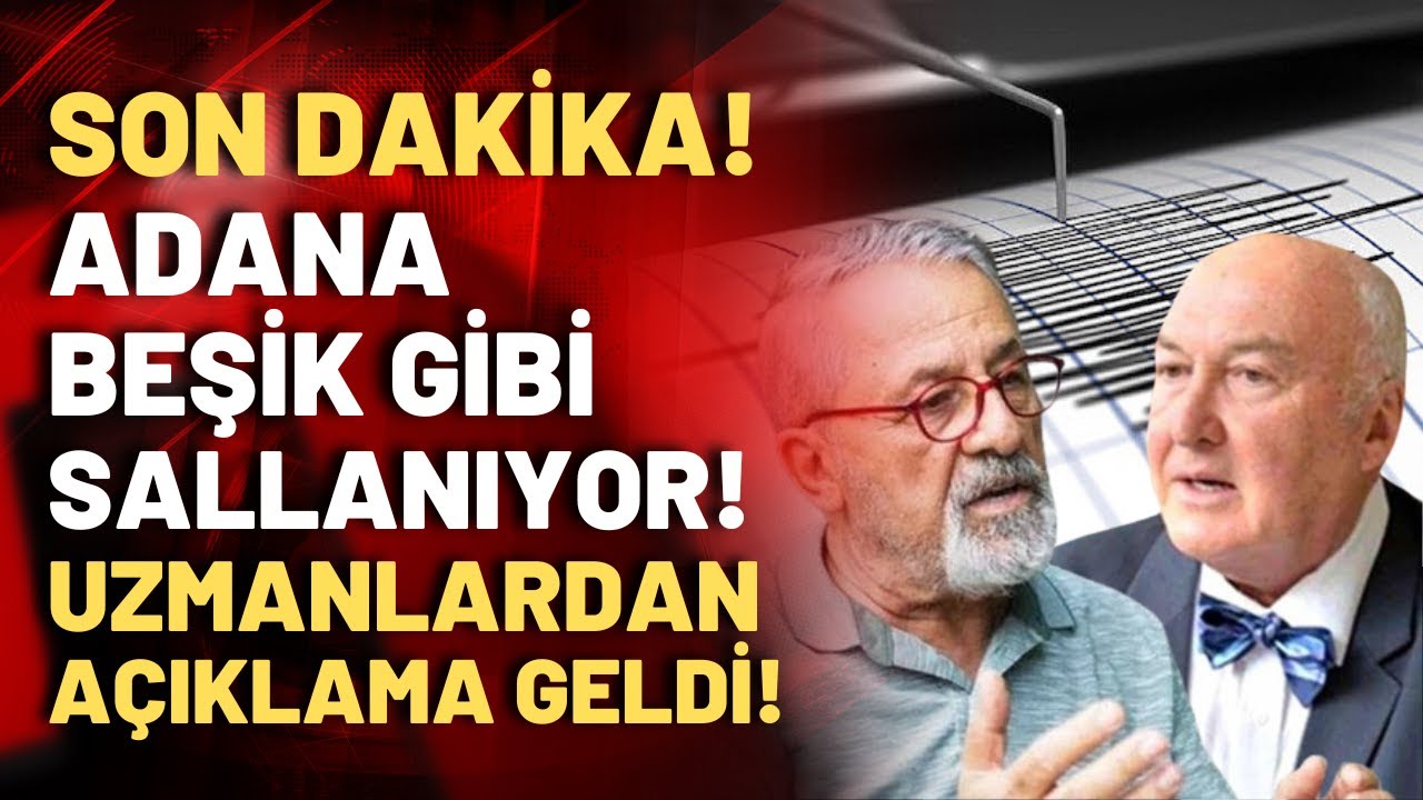 Adana'da şiddetli bir artçı deprem daha: Naci Görür ve Övgün Ahmet Ercan'dan açıklama geldi!