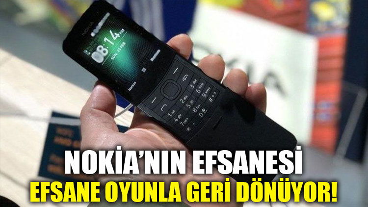 Nokia’nın efsanesi, efsane oyunla geri dönüyor!