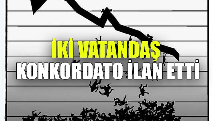 İlk kez oldu: İki vatandaş konkordato ilan etti