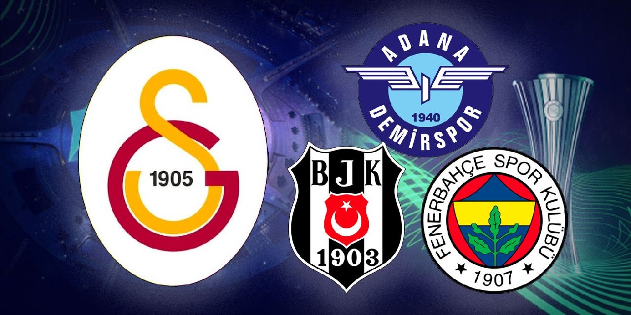 Galatasaray, Adana Demirspor, Beşiktaş ve Fenerbahçe'nin Avrupa'daki Muhtemel Rakipleri Belli Oldu