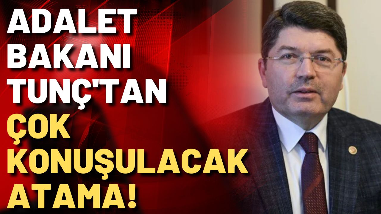Adalet Bakanı'ndan özel kalem müdürlüğüne şaşırtan atama!