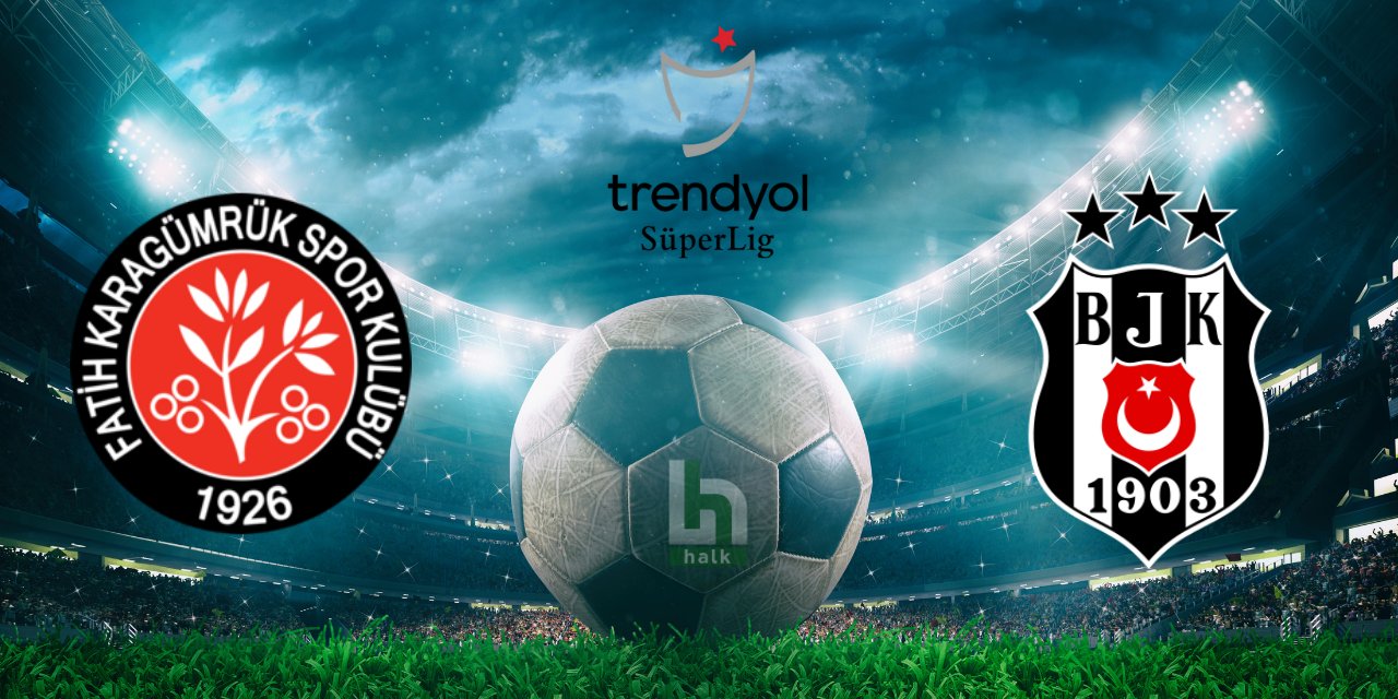 Karagümrük Beşiktaş maçı ne zaman, saat kaçta, hangi kanalda? İşte muhtemel 11'ler