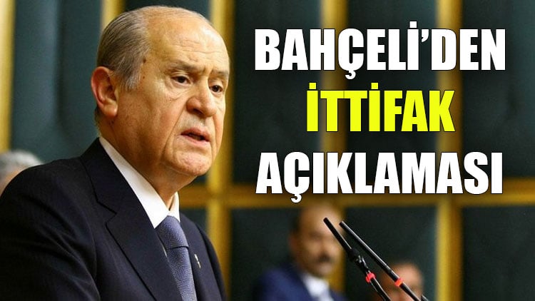 Bahçeli'den ittifak açıklaması