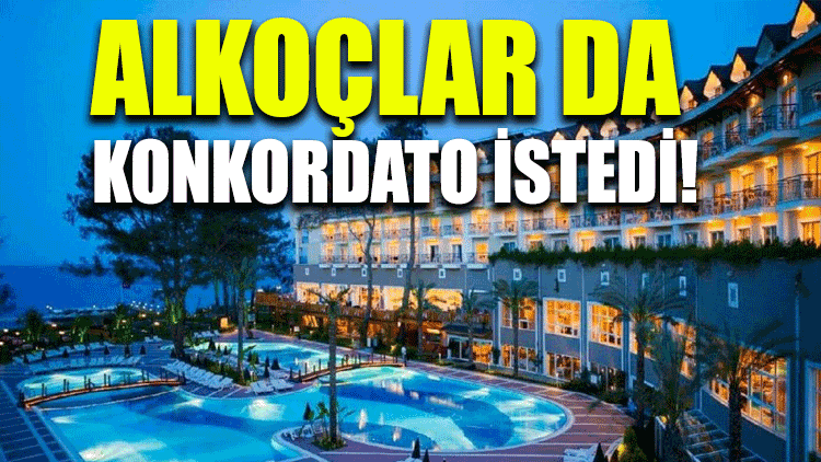 Alkoçlar da konkordato istedi!