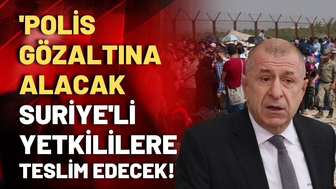 Geri dönmek istemeyen Suriyelilere ne olacak? Ümit Özdağ'dan yanıt geldi!