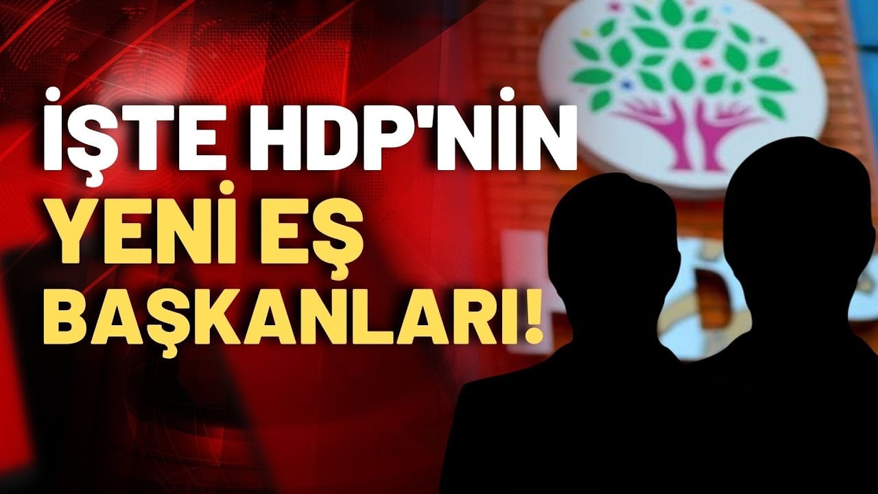 HDP yeni eş başkanlarını seçti: işte o iki isim!