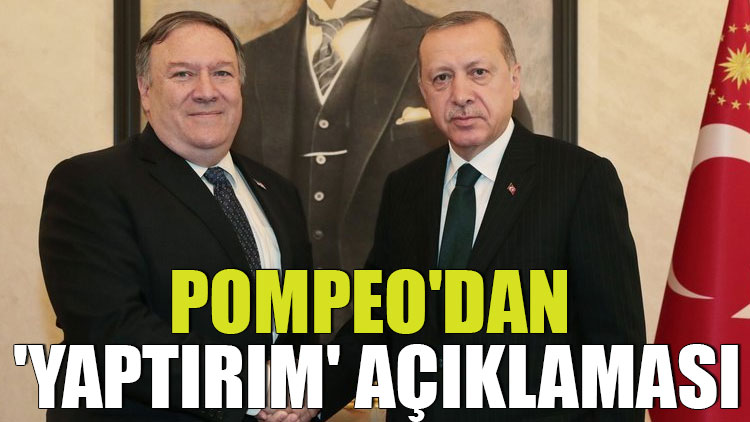 Pompeo'dan Türkiye'ye ilişkin 'yaptırım' açıklaması
