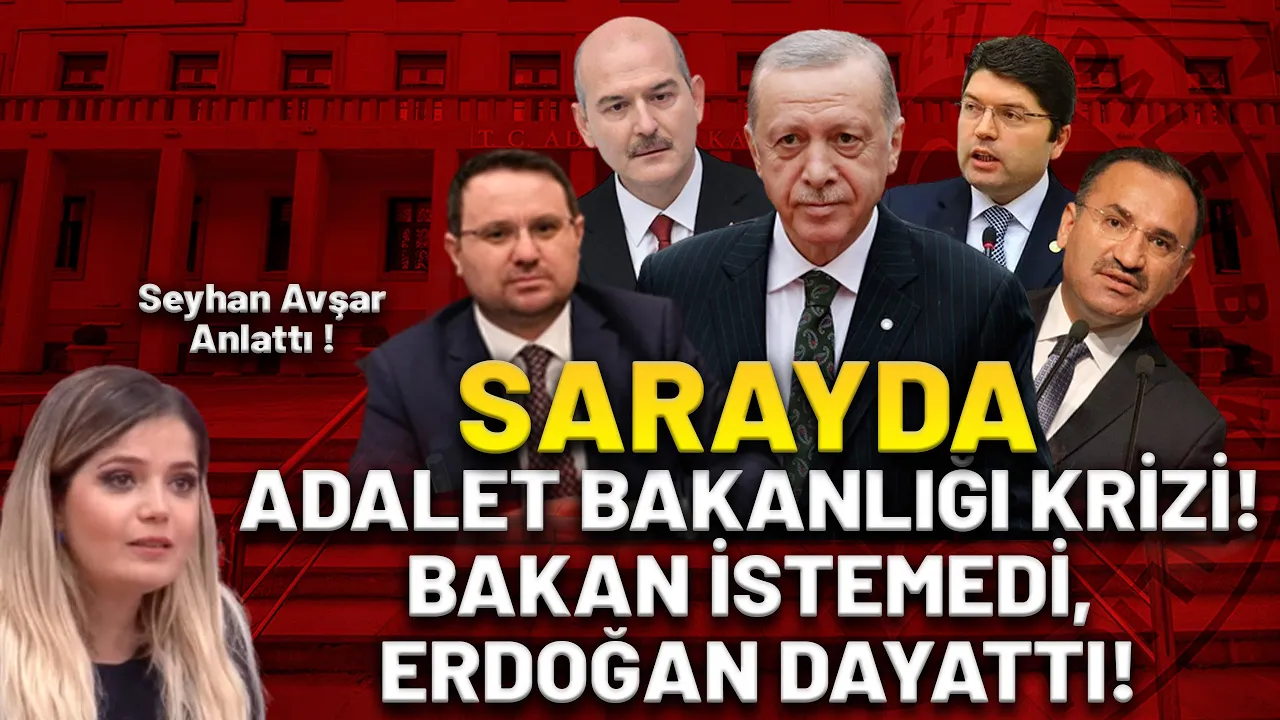 Sarayda Adalet Bakanlığı krizi: Bakan istemedi, Erdoğan dayattı! Seyhan Avşar anlattı!