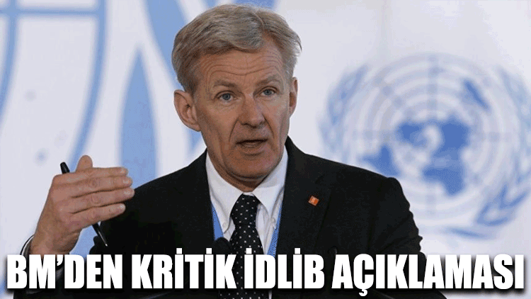 BM’den kritik İdlib açıklaması