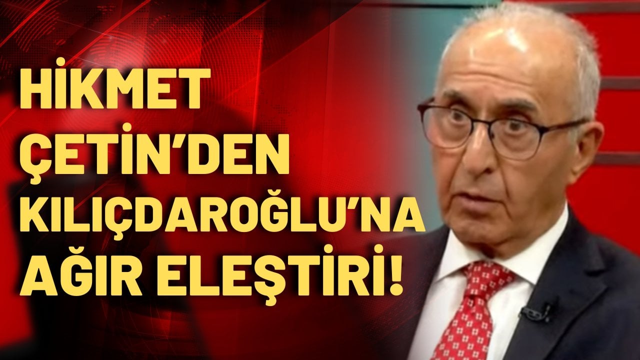 CHP Eski Genel Başkanı Hikmet Çetin: CHP'de statüko olduğunu kabul ediyorum!