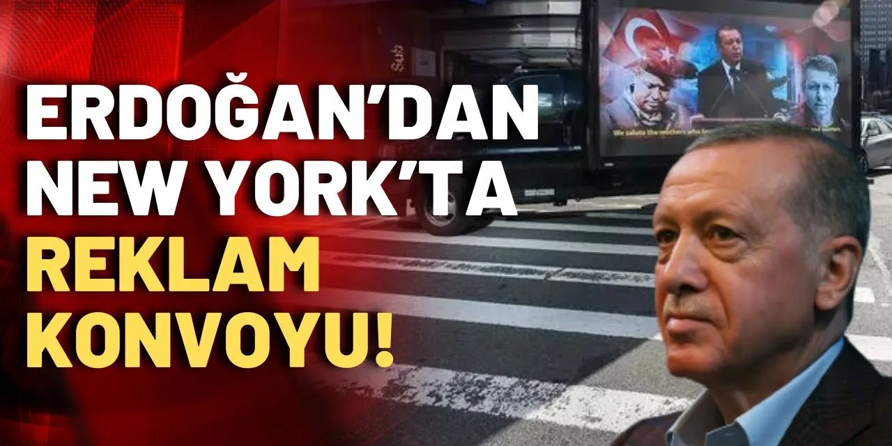 Ayşenur Arslan: Erdoğan, New York'ta milyarlık tanıtımlarla 'memlekete propaganda' yapıyor!