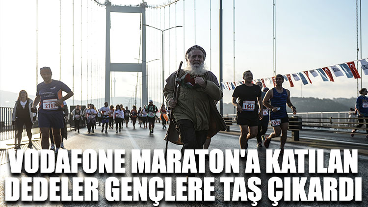 Vodafone Maraton'a katılan dedeler gençlere taş çıkardı
