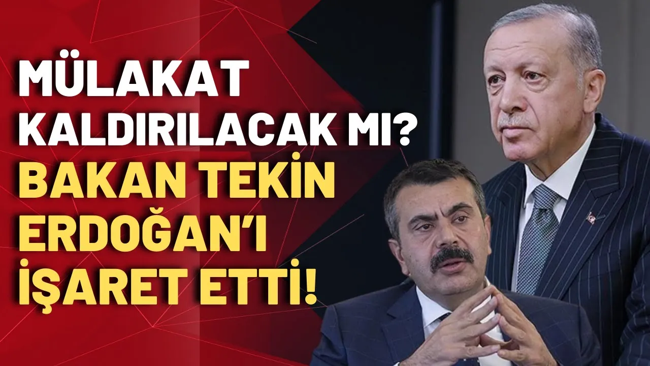 İsmail Küçükkaya, Milli Eğitim Bakanı Yusuf Tekin ile 'mülakat' hakkında ne konuştu? İşte detaylar