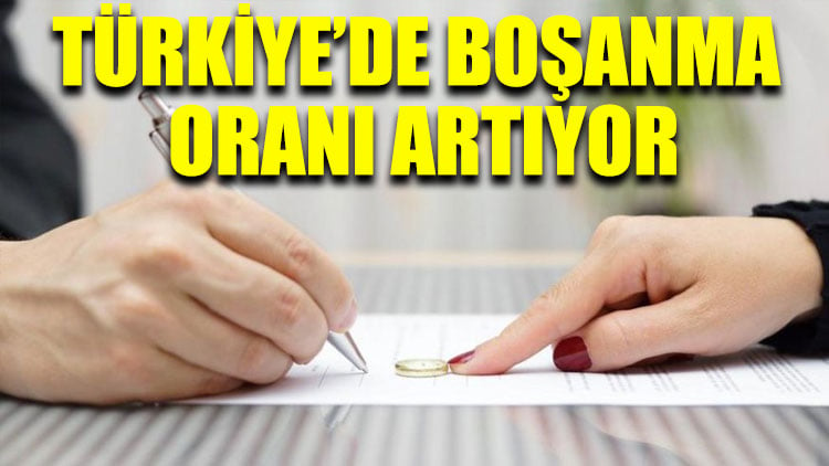 Türkiye’de boşanma oranı artıyor: 2017’de 128 bin 411 çift boşandı