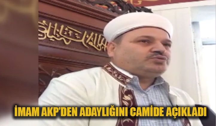 İmam, AKP'den adaylığını camide açıkladı