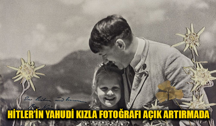 Hitler'in Yahudi kız çocuğuyla fotoğrafı açık artırmada
