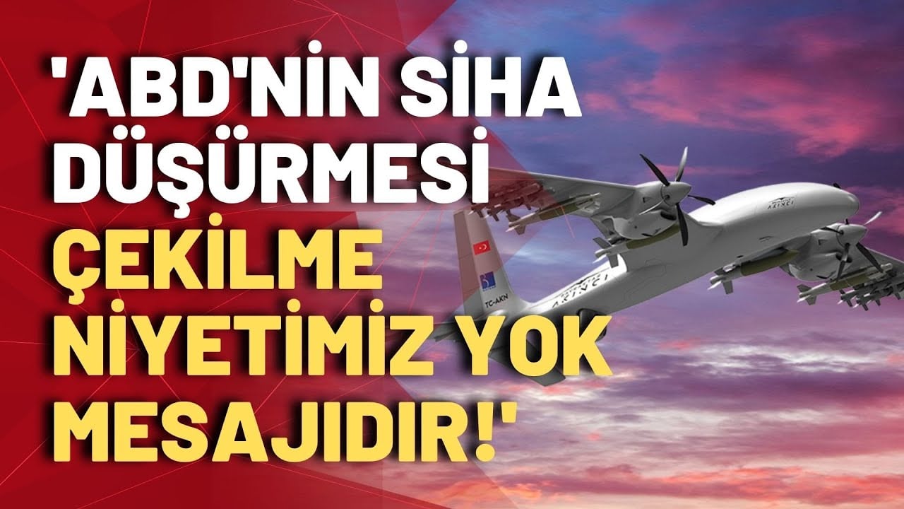 ABD, Türk SİHA'sını düşürmekle ne mesaj veriyor? Şam Eski Büyükelçisi Ömer Önhon açıkladı!