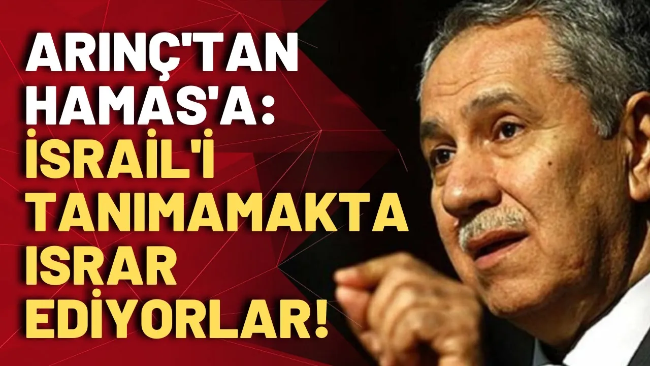 Bülent Arınç'tan Hamas'a sert çıkış: Senin ne gücün var? Gıdanı bile dışarıdan gönderiyoruz!