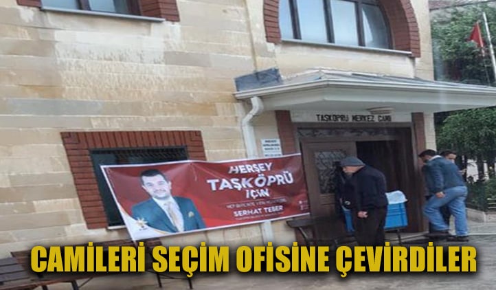 AKP'liler camileri parti binasına çevirdi