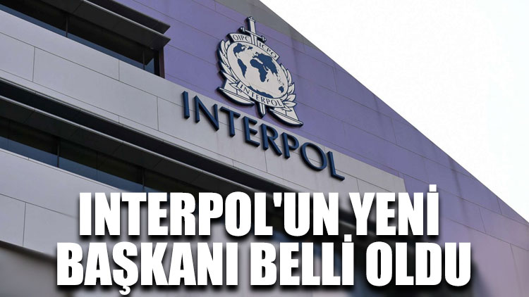 Interpol'un yeni başkanı belli oldu