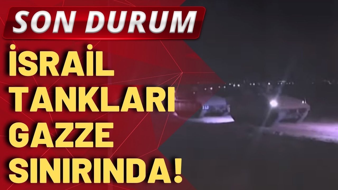 SON DURUM! İsrail'in bombardımanı sürerken kara güçleri de ilerliyor!