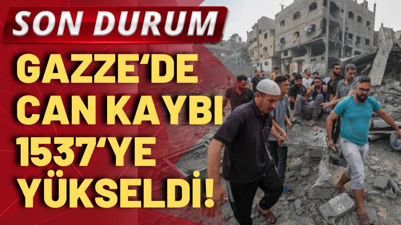 İsrail'in Gazze saldırılarında ölenlerin sayısı 500'ü çocuk olmak üzere 1537'ye yükseldi!