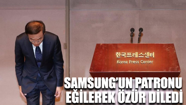Samsung’un patronu eğilerek özür diledi
